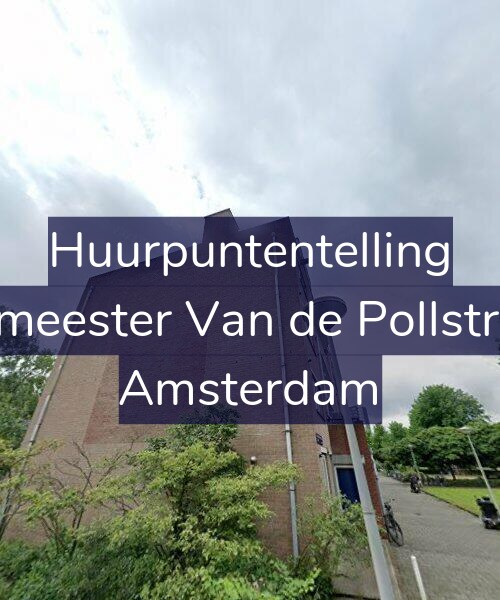 Foto gevel Huurpuntentelling voor Burgemeester Van de Pollstraat 50, Amsterdam