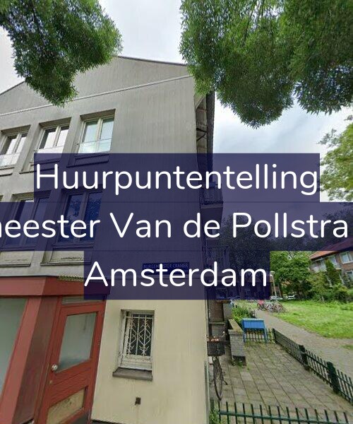 Foto gevel Huurpuntentelling voor Burgemeester Van de Pollstraat 68-H, Amsterdam
