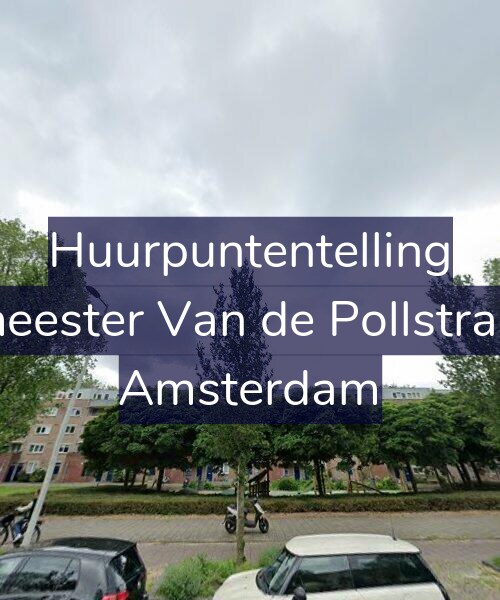 Foto gevel Huurpuntentelling voor Burgemeester Van de Pollstraat 30-C, Amsterdam