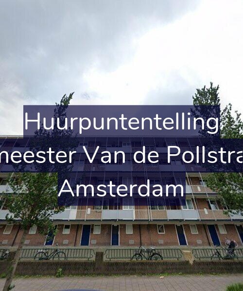 Foto gevel Huurpuntentelling voor Burgemeester Van de Pollstraat 517, Amsterdam