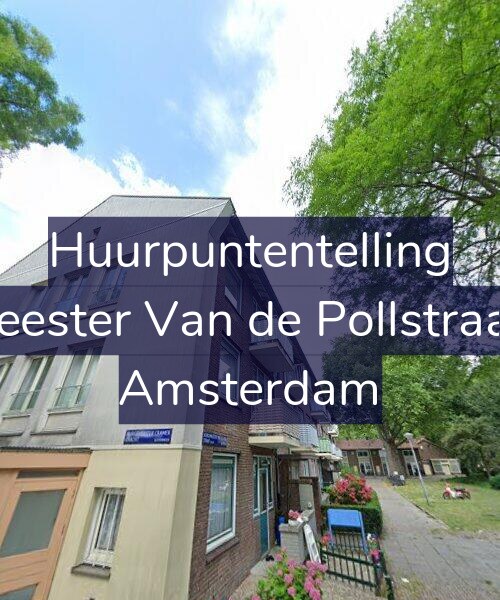 Foto gevel Huurpuntentelling voor Burgemeester Van de Pollstraat 116-2, Amsterdam