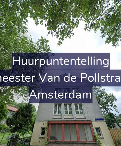 Foto gevel Huurpuntentelling voor Burgemeester Van de Pollstraat 62-2, Amsterdam