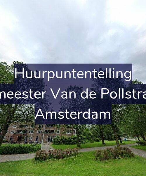 Foto gevel Huurpuntentelling voor Burgemeester Van de Pollstraat 2-C, Amsterdam