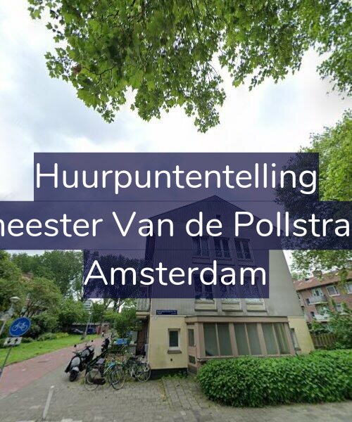 Foto gevel Huurpuntentelling voor Burgemeester Van de Pollstraat 84-1, Amsterdam