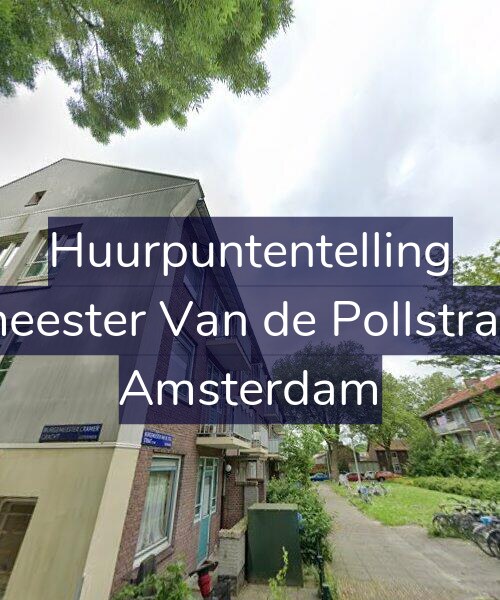 Foto gevel Huurpuntentelling voor Burgemeester Van de Pollstraat 78-1, Amsterdam