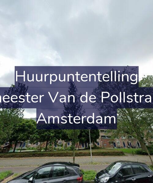 Foto gevel Huurpuntentelling voor Burgemeester Van de Pollstraat 22-C, Amsterdam