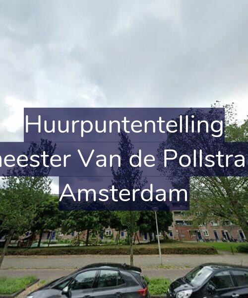 Foto gevel Huurpuntentelling voor Burgemeester Van de Pollstraat 24-A, Amsterdam