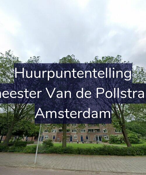 Foto gevel Huurpuntentelling voor Burgemeester Van de Pollstraat 12-A, Amsterdam