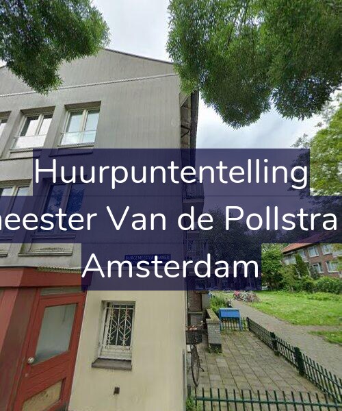 Foto gevel Huurpuntentelling voor Burgemeester Van de Pollstraat 66-H, Amsterdam