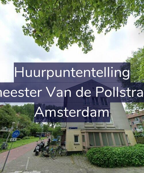 Foto gevel Huurpuntentelling voor Burgemeester Van de Pollstraat 86-1, Amsterdam