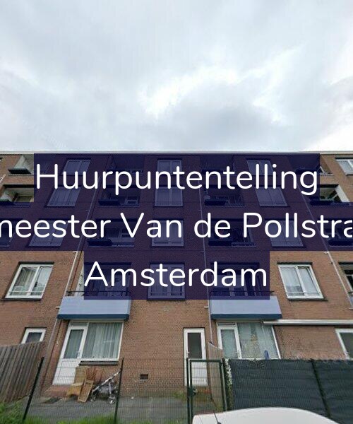 Foto gevel Huurpuntentelling voor Burgemeester Van de Pollstraat 505, Amsterdam