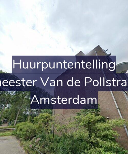 Foto gevel Huurpuntentelling voor Burgemeester Van de Pollstraat 56-C, Amsterdam