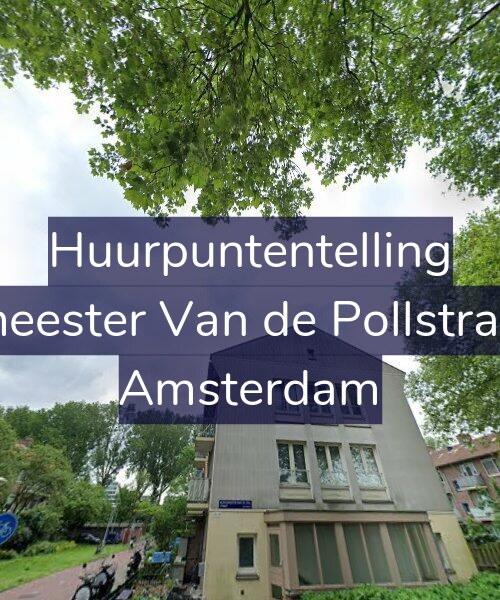 Foto gevel Huurpuntentelling voor Burgemeester Van de Pollstraat 84-2, Amsterdam