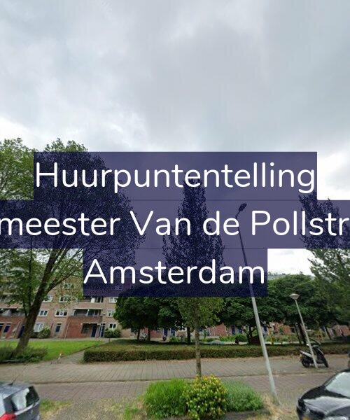 Foto gevel Huurpuntentelling voor Burgemeester Van de Pollstraat 34, Amsterdam