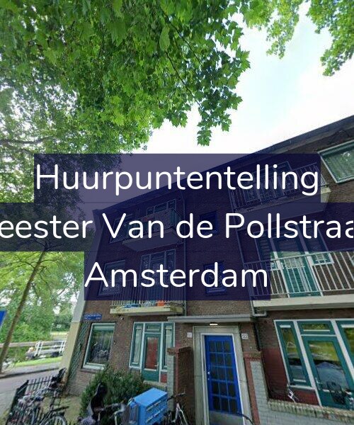 Foto gevel Huurpuntentelling voor Burgemeester Van de Pollstraat 120-1, Amsterdam