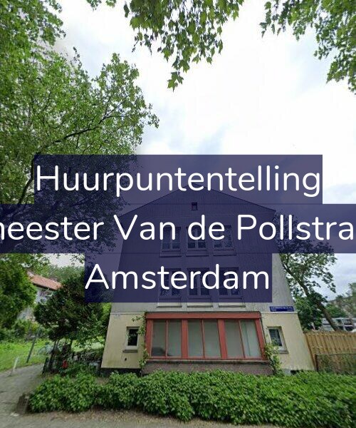Foto gevel Huurpuntentelling voor Burgemeester Van de Pollstraat 62-1, Amsterdam