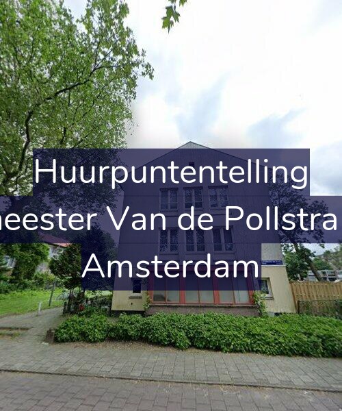 Foto gevel Huurpuntentelling voor Burgemeester Van de Pollstraat 60-H, Amsterdam