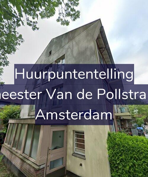 Foto gevel Huurpuntentelling voor Burgemeester Van de Pollstraat 94-H, Amsterdam