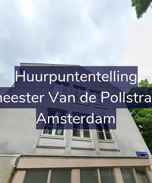 Foto gevel Huurpuntentelling voor Burgemeester Van de Pollstraat 98-2, Amsterdam