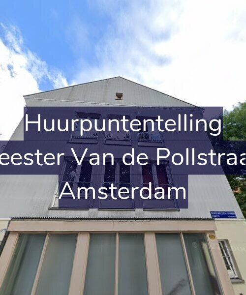 Foto gevel Huurpuntentelling voor Burgemeester Van de Pollstraat 102-1, Amsterdam