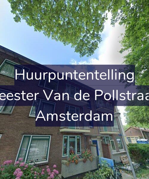 Foto gevel Huurpuntentelling voor Burgemeester Van de Pollstraat 128-2, Amsterdam