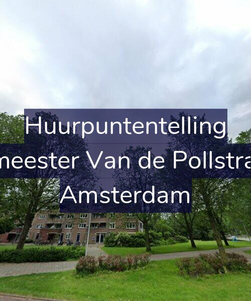 Foto gevel Huurpuntentelling voor Burgemeester Van de Pollstraat 4-D, Amsterdam