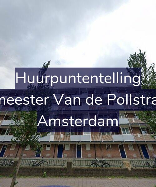 Foto gevel Huurpuntentelling voor Burgemeester Van de Pollstraat 513, Amsterdam