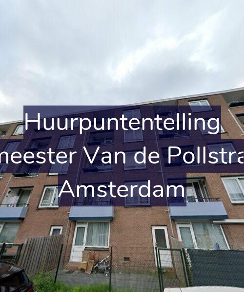 Foto gevel Huurpuntentelling voor Burgemeester Van de Pollstraat 527, Amsterdam
