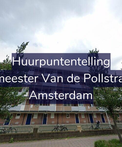 Foto gevel Huurpuntentelling voor Burgemeester Van de Pollstraat 535, Amsterdam