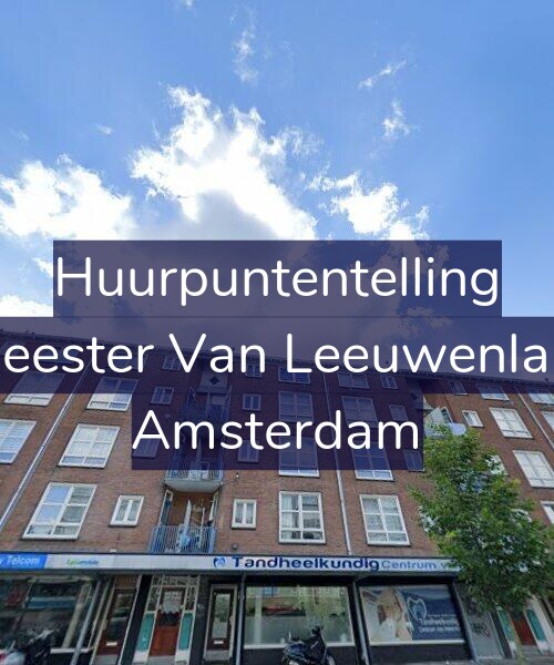 Foto gevel Huurpuntentelling voor Burgemeester Van Leeuwenlaan 30-3, Amsterdam