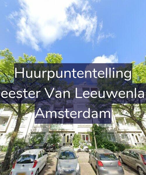 Foto gevel Huurpuntentelling voor Burgemeester Van Leeuwenlaan 85-4, Amsterdam