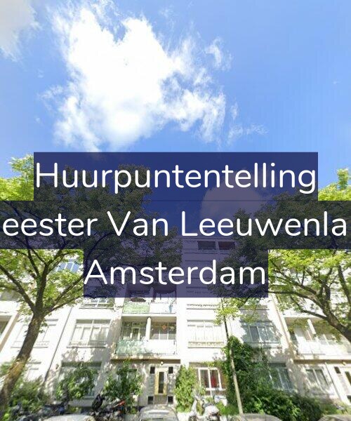 Foto gevel Huurpuntentelling voor Burgemeester Van Leeuwenlaan 85-3, Amsterdam