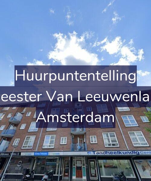 Foto gevel Huurpuntentelling voor Burgemeester Van Leeuwenlaan 32-2, Amsterdam