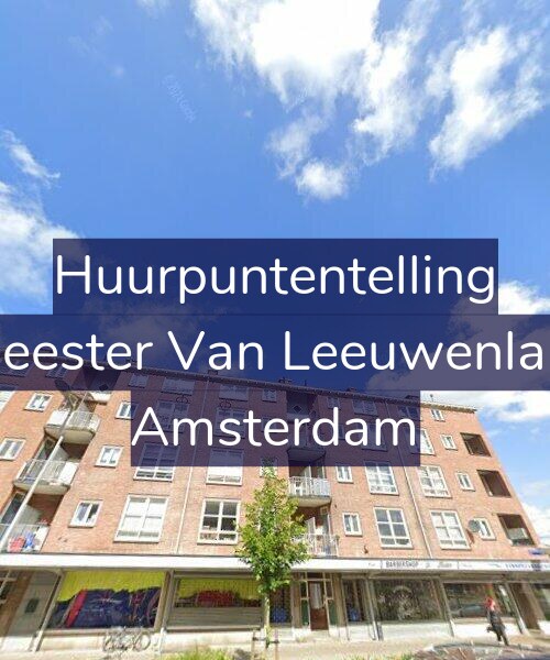 Foto gevel Huurpuntentelling voor Burgemeester Van Leeuwenlaan 47-2, Amsterdam