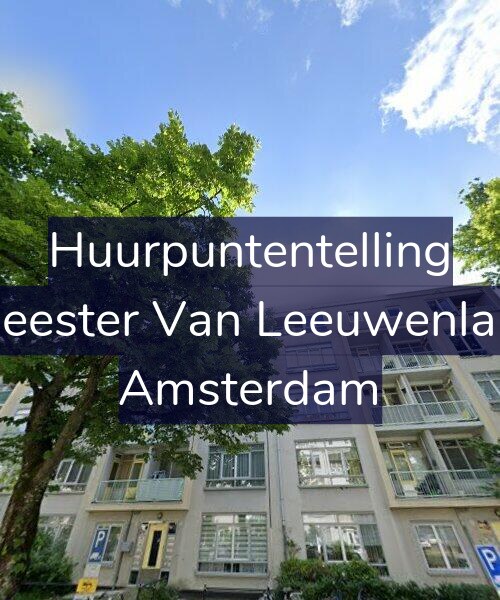 Foto gevel Huurpuntentelling voor Burgemeester Van Leeuwenlaan 82-3, Amsterdam