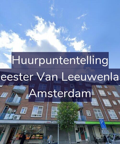 Foto gevel Huurpuntentelling voor Burgemeester Van Leeuwenlaan 24-2, Amsterdam