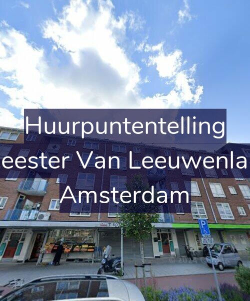 Foto gevel Huurpuntentelling voor Burgemeester Van Leeuwenlaan 24-4, Amsterdam