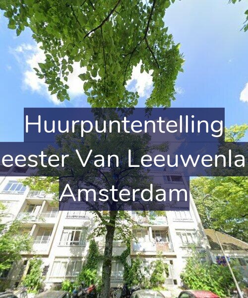 Foto gevel Huurpuntentelling voor Burgemeester Van Leeuwenlaan 99-3, Amsterdam