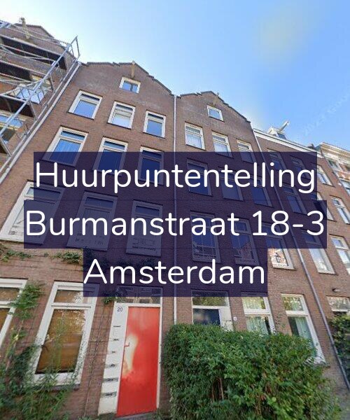 Foto gevel Huurpuntentelling voor Burmanstraat 18-3, Amsterdam