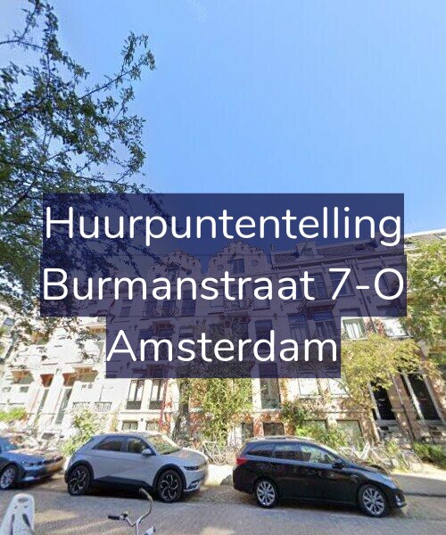 Foto gevel Huurpuntentelling voor Burmanstraat 7-O, Amsterdam