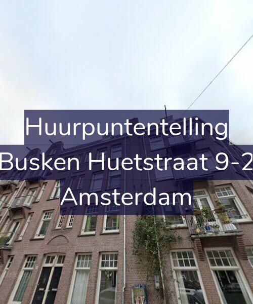 Foto gevel Huurpuntentelling voor Busken Huetstraat 9-2, Amsterdam