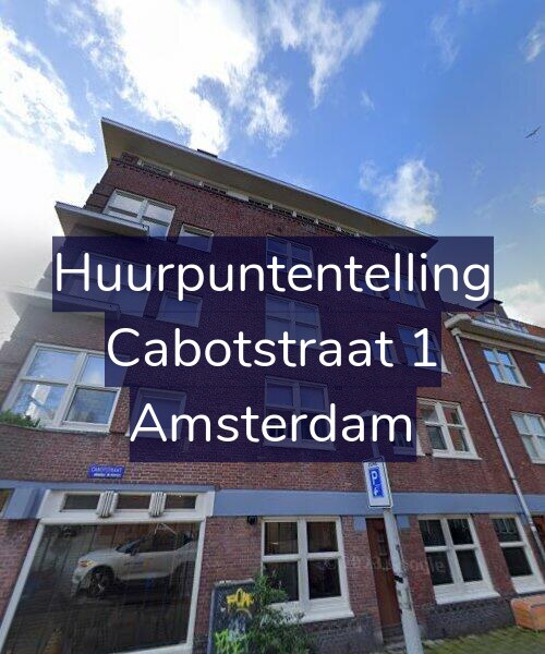 Foto gevel Huurpuntentelling voor Cabotstraat 1, Amsterdam