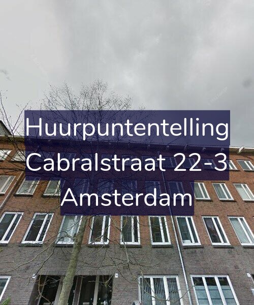 Foto gevel Huurpuntentelling voor Cabralstraat 22-3, Amsterdam