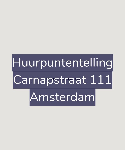 Foto gevel Huurpuntentelling voor Carnapstraat 111, Amsterdam