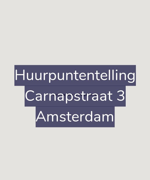 Foto gevel Huurpuntentelling voor Carnapstraat 3, Amsterdam