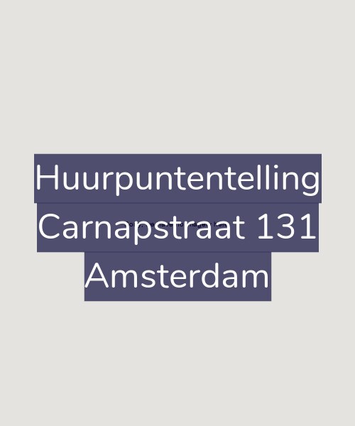 Foto gevel Huurpuntentelling voor Carnapstraat 131, Amsterdam