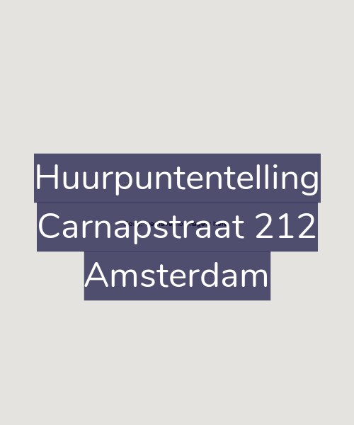 Foto gevel Huurpuntentelling voor Carnapstraat 212, Amsterdam