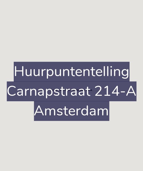 Foto gevel Huurpuntentelling voor Carnapstraat 214-A, Amsterdam