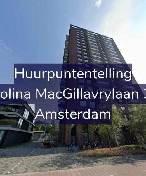 Foto gevel Huurpuntentelling voor Carolina MacGillavrylaan 307, Amsterdam