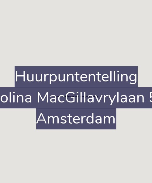 Foto gevel Huurpuntentelling voor Carolina MacGillavrylaan 568, Amsterdam